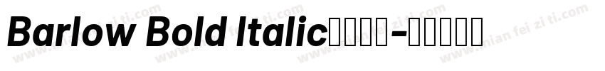 Barlow Bold Italic字体下载字体转换